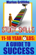 Study Skills for 11 -18 year olds: A Guide to Success