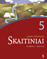 Skaitiniai. Vadovėlis 5 klasei. Pirmoji knyga