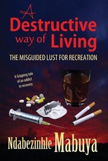 A Destructive Way of Living