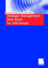 Strategic Management - New Rules for Old Europe
