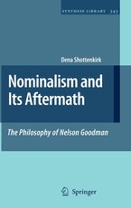 Nominalism and Its Aftermath: The Philosophy of Nelson Goodman