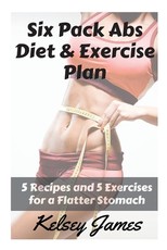 Six Pack Abs Diet & Exercise Plan