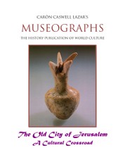 Museographs: The Old City of Jerusalem a Cultural Crossroad