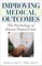 Improving Medical Outcomes