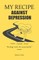My recipe against depression