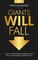 Giants Will Fall