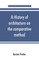 A history of architecture on the comparative method, for the student, craftsman, and amateur