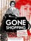Gone Shopping