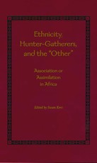 Ethnicity, Hunter-Gatherers, and the "Other"