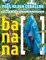 Banana [ ]