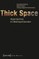 Thick Space