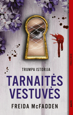 TARNAITĖS VESTUVĖS. Trumpa 72 psl. istorija