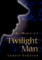 Twilight Man