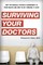 Surviving Your Doctors