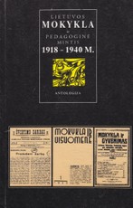 Lietuvos mokykla ir pedagoginė mintis 1918-1940 m: antologija III tomas
