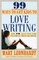 99 Ways to Get Kids to Love Writing