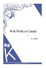 With Wolfe in Canada