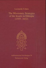 The Missionary Strategies of the Jesuits in Ethiopia (1555-1632)