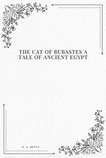 The Cat of Bubastes A Tale of Ancient Egypt