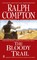 Ralph Compton the Bloody Trail