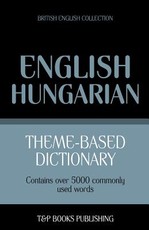 Theme-based dictionary British English-Hungarian - 5000 words