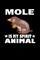Mole Is My Spirit Animal
