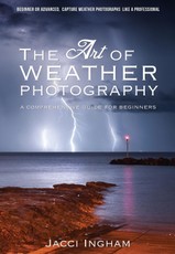 Art of Weather Photography - A Comprehensive Guide for Beginners