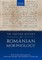 The Oxford History of Romanian Morphology
