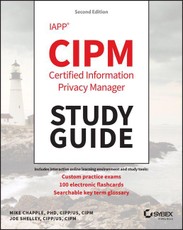 IAPP CIPM Certified Information Privacy Manager Study Guide