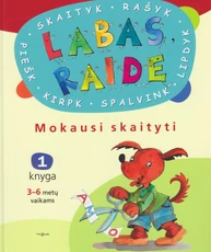 Labas, raide. Mokausi skaityti. 1 knyga Labas, raide. Mokausi skaityti. 1 knyga