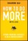 How to Do More with Less