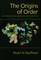 The Origins of Order
