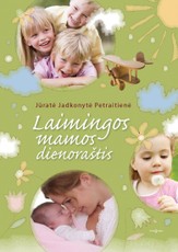 Laimingos mamos dienoraštis