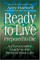 Ready to Live, Prepared to Die
