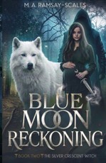 Blue Moon Reckoning