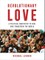 Revolutionary Love