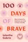 100 Days of Brave