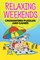 Relaxing Weekends