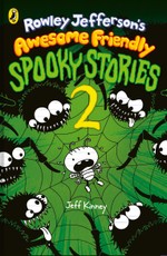 Rowley Jefferson's Awesome Friendly Spooky Stories 2