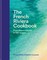 The French Riviera Cookbook