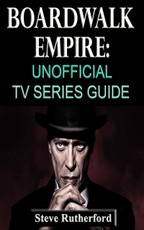 Boardwalk Empire: Unofficial TV Series Guide