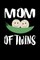 Mom Of Twins