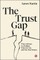 The Trust Gap