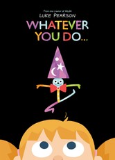 Whatever You Do...