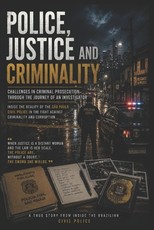 Police, Justice and Criminality