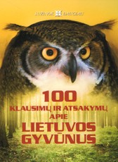 100 klausimų ir atsakymų apie Lietuvos gyvūnus