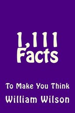 1,111 Facts to Make You Think