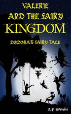 Hernandez, A: Valerie and the Fairy Kingdom