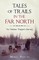 Tales of Trails in the Far North