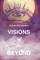 Visions of the Beyond